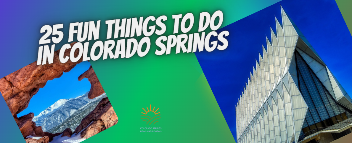 25 Fun Things To Do In Colorado Springs